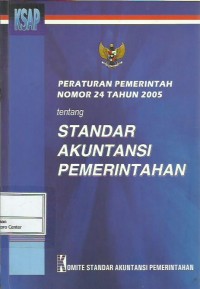 Peraturan pemerintah nomor 24 tahun 2005 tentang standar akuntansi pemerintahan