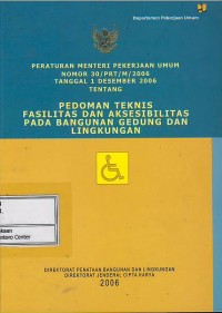 Peraturan Menteri Pekerjaan Umum nomor 29/PRT/M/2006 tanggal 1 Desember 2006 tentang pedoman teknis fasilitas dan aksesibilitas pada bangunan gedung dan lingkungan