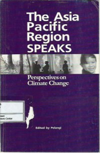 The Asia Pacific region speaks : perspectives on climate change