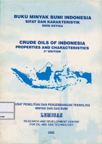 Buku minyak bumi Indonesia : sifat & karakteristik