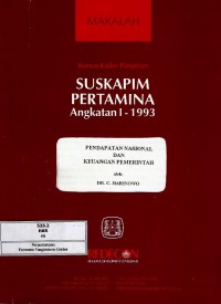 Pendapatan nasional dan keuangan pemerintah : makalah kursus kader pimpinan suskapim Pertamina angkatan I-1993