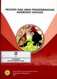 Prospek dan arah pengembangan agribisnis unggas