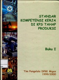 Standar kompetensi kerja di kps tahap produksi : buku 1