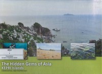 The hidden gems of Asia : Kepri Islands, confidential & proprietary