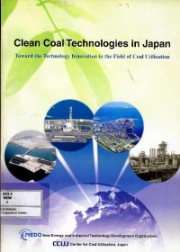 Clean coal technologies in Japan : toward the technology innovation in the field of coal utilization