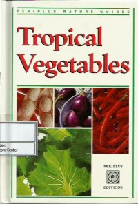 Tropical vegetables : Periplus nature guides