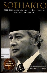 Soeharto : the life and legacy of Indonesia's second president