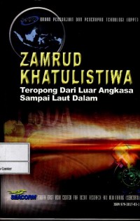 Zamrud khatulistiwa : teropong dari luar angkasa sampai laut dalam