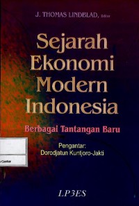 Sejarah ekonomi modern Indonesia : berbagai tantangan baru