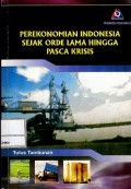 Perekonomian Indonesia sejak orde lama hingga pasca krisis