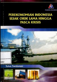 Perekonomian Indonesia sejak orde lama hingga pasca krisis