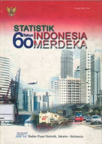 Statistik 60 tahun Indonesia merdeka