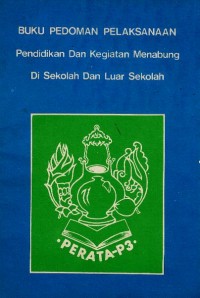 Buku pedoman pelaksanaan pendidikan dan kegiatan menabung di sekolah dan luar sekolah