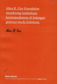 Mien R. Uno Foundation mendorong tumbuhnya kewirausahawan di kalangan generasi muda