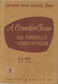 Improve your English series: a corrective course for Indonesian students of English