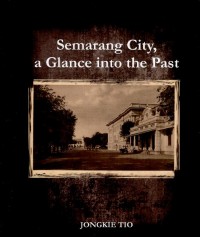 Semarang city, a glance into the past