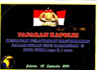 Paparan Kapolri : kesiapan pelayanan masyarakat dalam bulan suci Ramadhan & Idul Fitri 1431 H / 2010