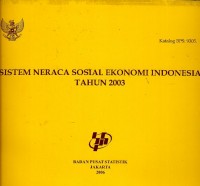 Sistem neraca sosial ekonomi Indonesia tahun 2003