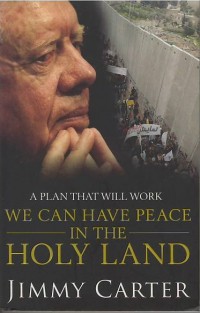 We can have peace in the Holy Land : a plan that will work