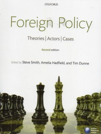 Foreign policy : theories, actors, cases