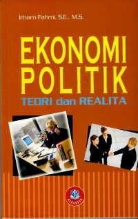 Ekonomi politik : teori dan realita