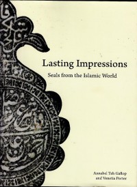 Lasting impressions : seals from the Islamic world