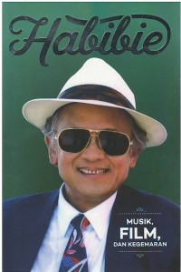 Habibie the series : musik, film, dan kegemaran