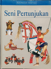 Indonesian heritage : seni pertunjukan