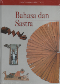 Indonesian heritage : bahasa dan sastra