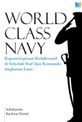 World class navy : kepemimpinan kolaboratif di Sekolah Staf dan Komando Angkatan Laut