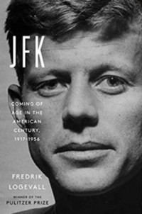 JFK : coming of age in the American century, 1917-1956