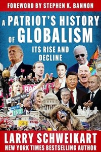 A patriot's history of globalism : it rise and decline