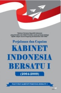 Perjalanan dan capaian Kabinet Indonesia Bersatu I