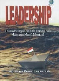 Leadership : dalam pelayanan dan perubahan mumpuni dalam melayani