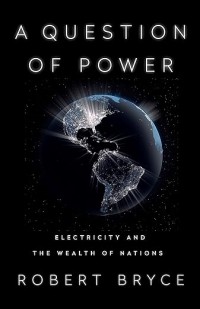 A question of power : electricity and the wealth of nations