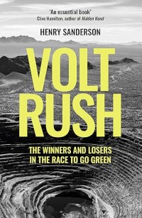 Volt rush : the winners and losers in the race to go green