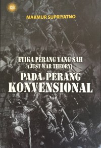 Etika perang yang sah (just war theory) dalam perang konvensional