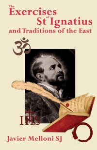 The exercises of St Ignatius Loyola and traditions of the east