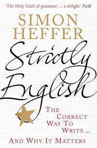 Strictly English : the correct way to write and why it matters