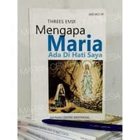 Mengapa Maria ada di hati saya