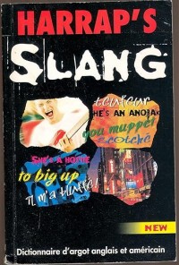 Harrap's slang dictionnaire