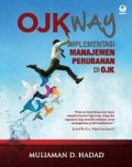 OJK way : implementasi manajemen perubahan di OJK