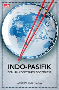 Indo-pasifik : sebuah konstruksi geopolitik