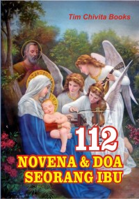 Doa-doa seorang Ibu - 112 Doa harian seorang Ibu untuk keluarga, gereja dan masyarakat.