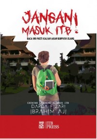 Jangan masuk ITB! baca ini! pasti kalian akan berpikir ulang