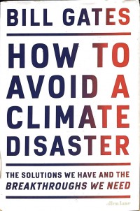 How to avoid a climate disaster : the solutions we have and the breakthroughs we need