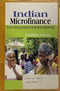 Indian Microfinance : The Challenges of Rapid Growth