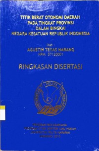 Titik berat otonom daerah pada tingkat provinsi dalam bingkai Negara Kesatuan Republik Indonesia