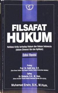 Filsafat hukum : refleksi kritis terhadap hukum dan hukum Indonesia (dalam dimensi ide dan aplikasi)