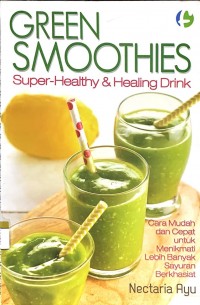 Green smoothies : super-healthy & healing drink